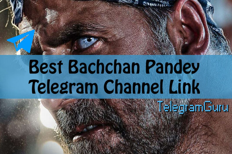 Bachchan Pandey telegram channel link
