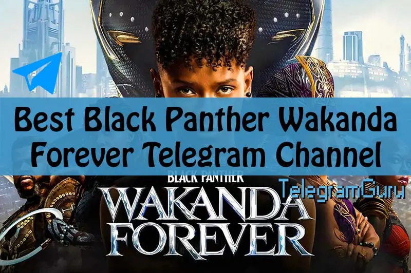 Black Panther Wakanda Forever channels
