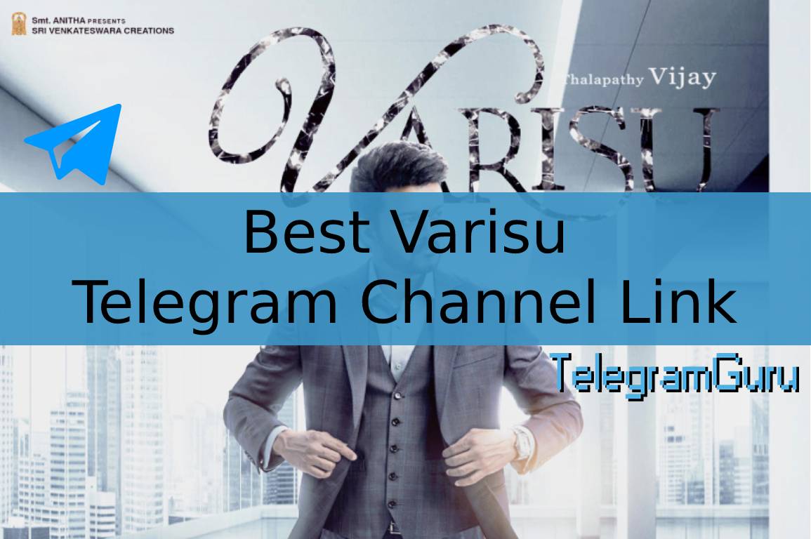 Best Varisu Movie Telegram Link | Varisu Telegram Channel