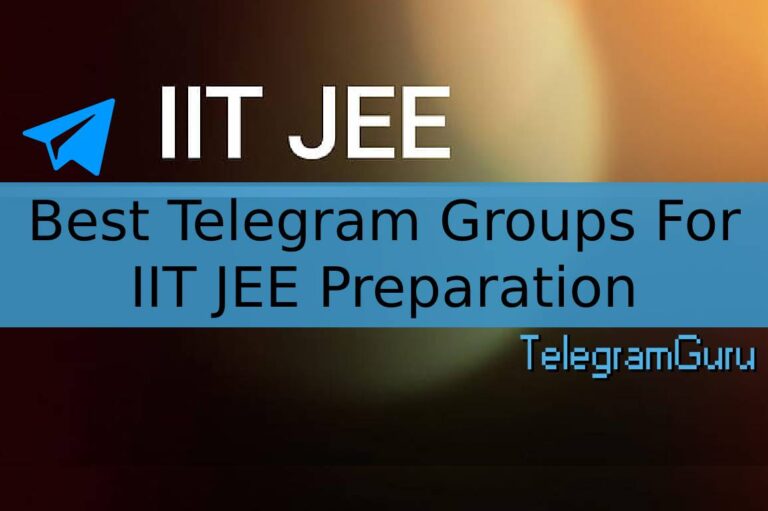 24 Best Telegram Groups For IIT JEE Preparation In February 2024