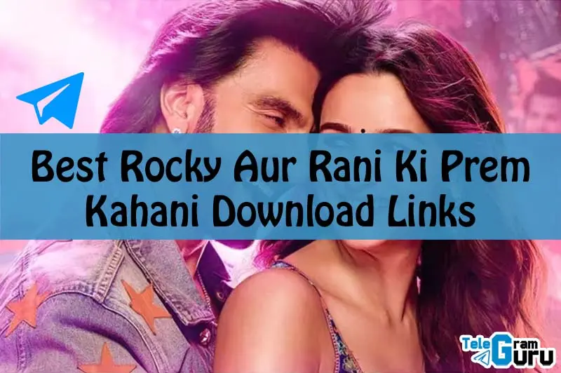 Rocky Aur Rani Ki Prem Kahani download link telegram